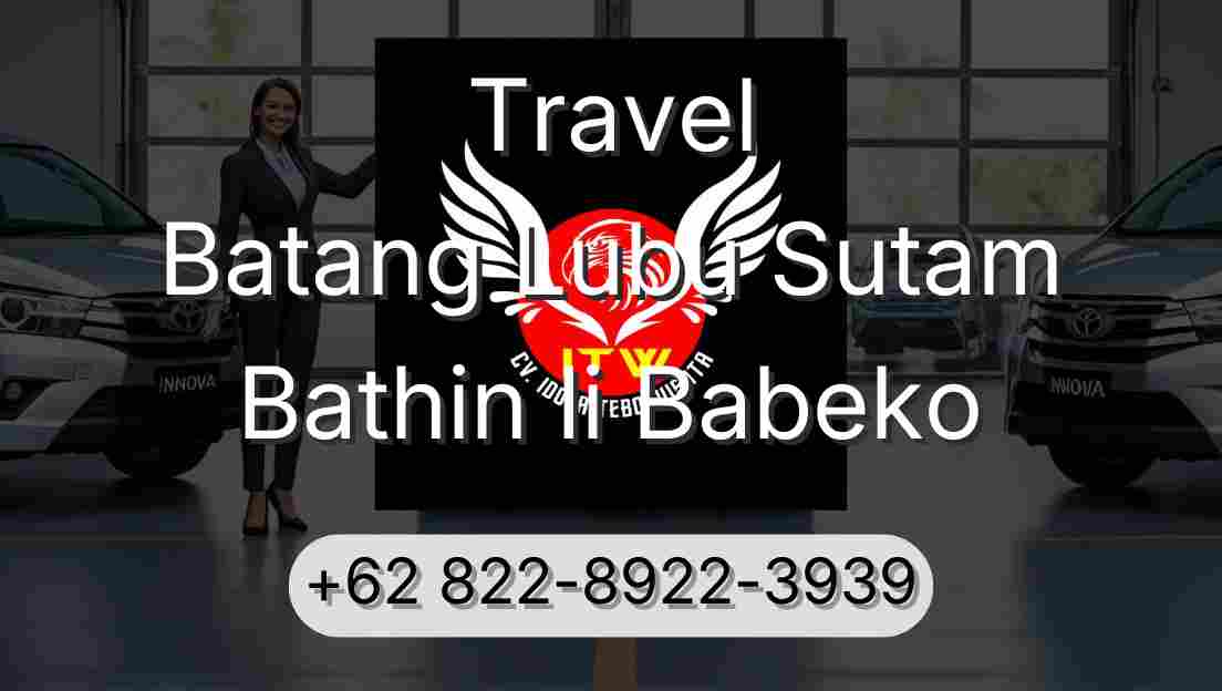 Travel Batang Lubu Sutam Bathin Ii Babeko
