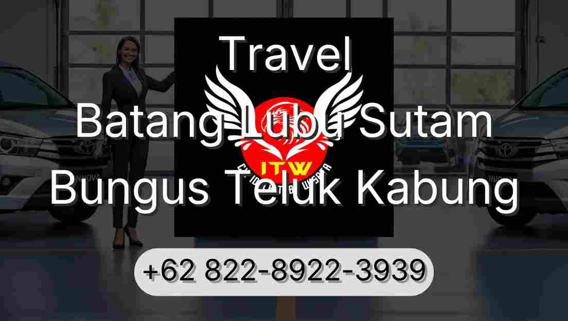 Travel Batang Lubu Sutam Bungus Teluk Kabung