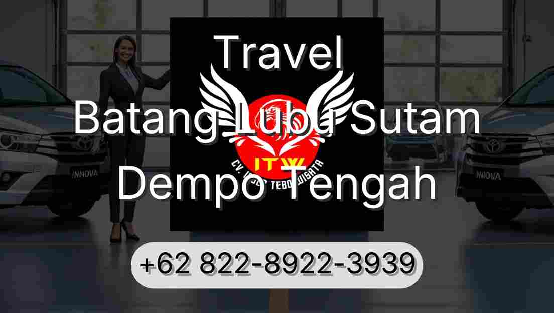 Travel Batang Lubu Sutam Dempo Tengah
