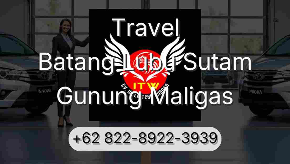 Travel Batang Lubu Sutam Gunung Maligas