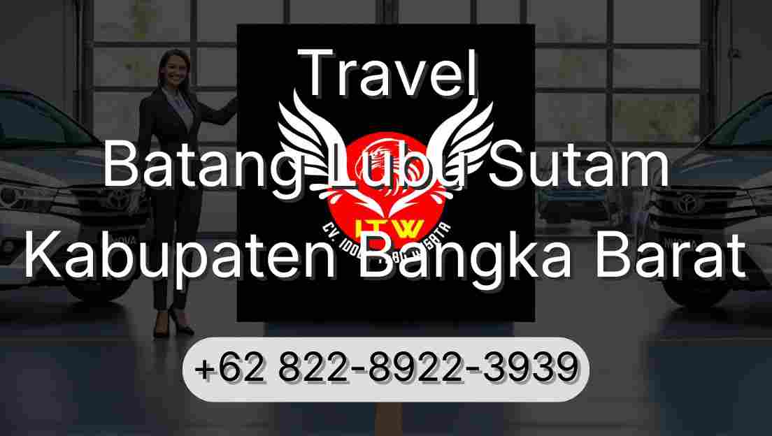 Travel Batang Lubu Sutam Kabupaten Bangka Barat