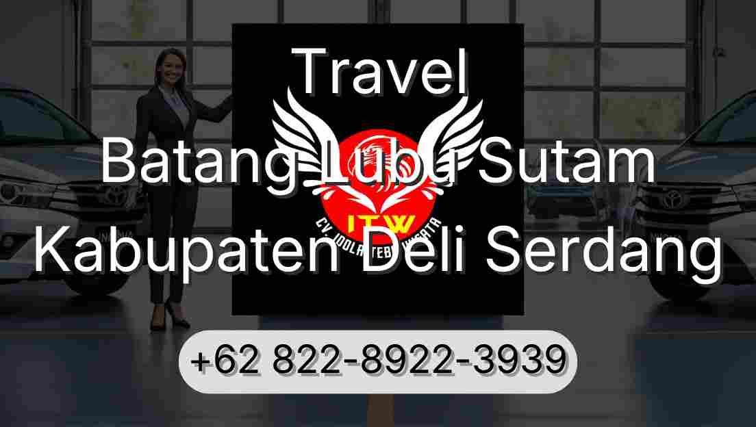 Travel Batang Lubu Sutam Kabupaten Deli Serdang