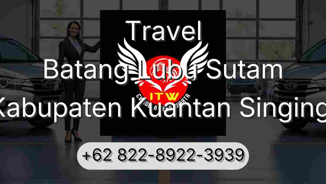 Travel Batang Lubu Sutam Kabupaten Kuantan Singingi