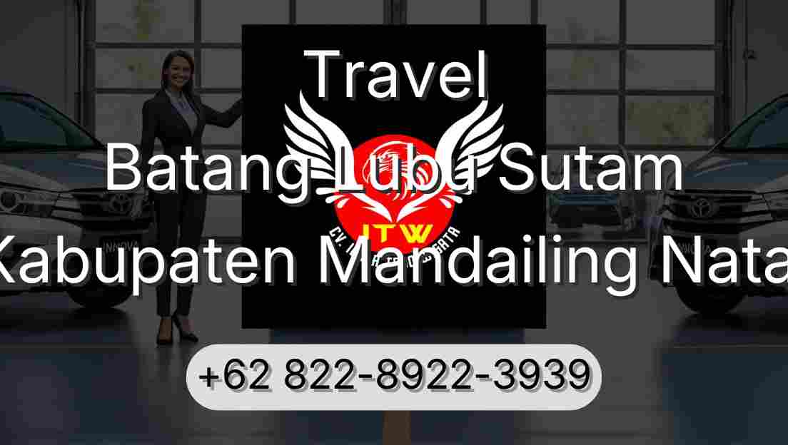 Travel Batang Lubu Sutam Kabupaten Mandailing Natal