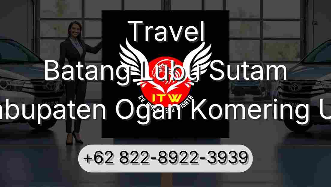 Travel Batang Lubu Sutam Kabupaten Ogan Komering Ulu