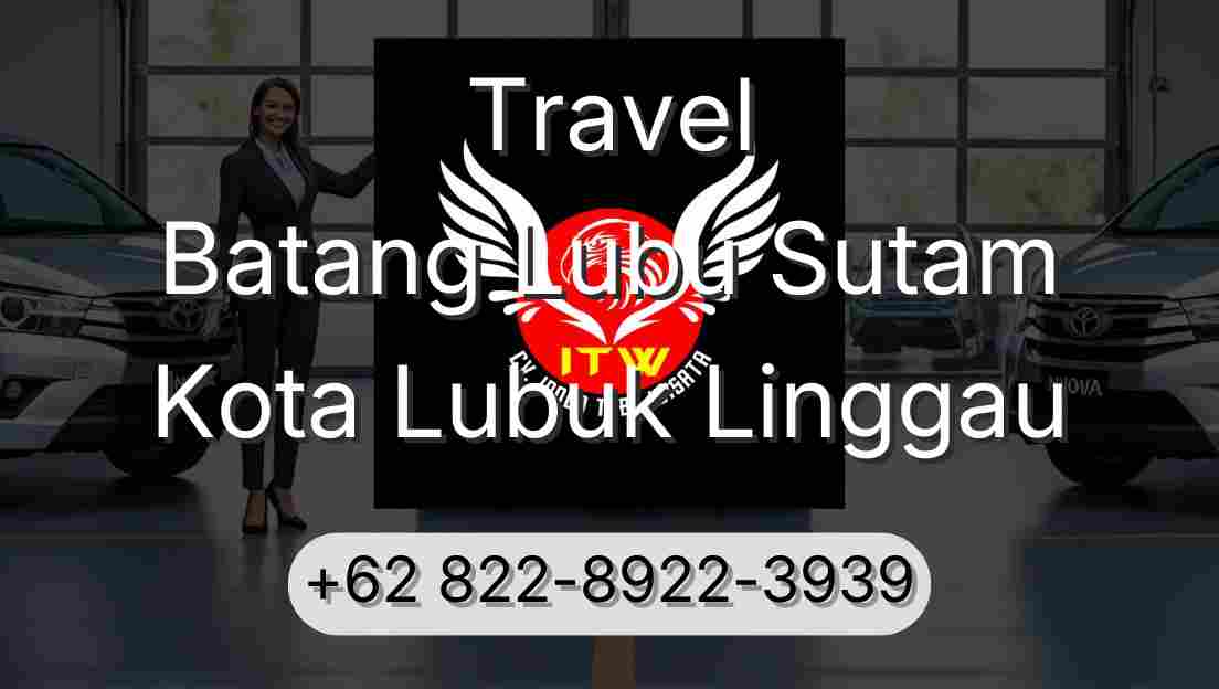 Travel Batang Lubu Sutam Kota Lubuk Linggau