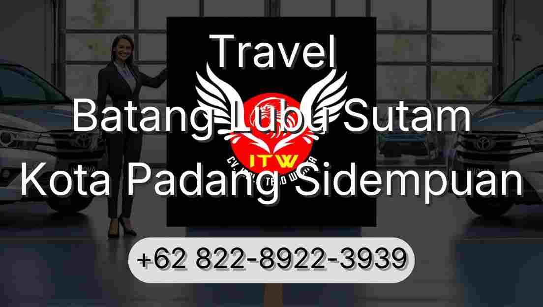 Travel Batang Lubu Sutam Kota Padang Sidempuan