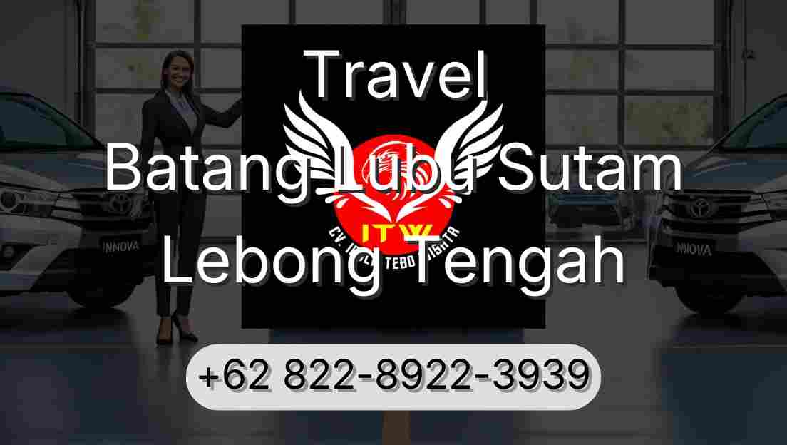 Travel Batang Lubu Sutam Lebong Tengah