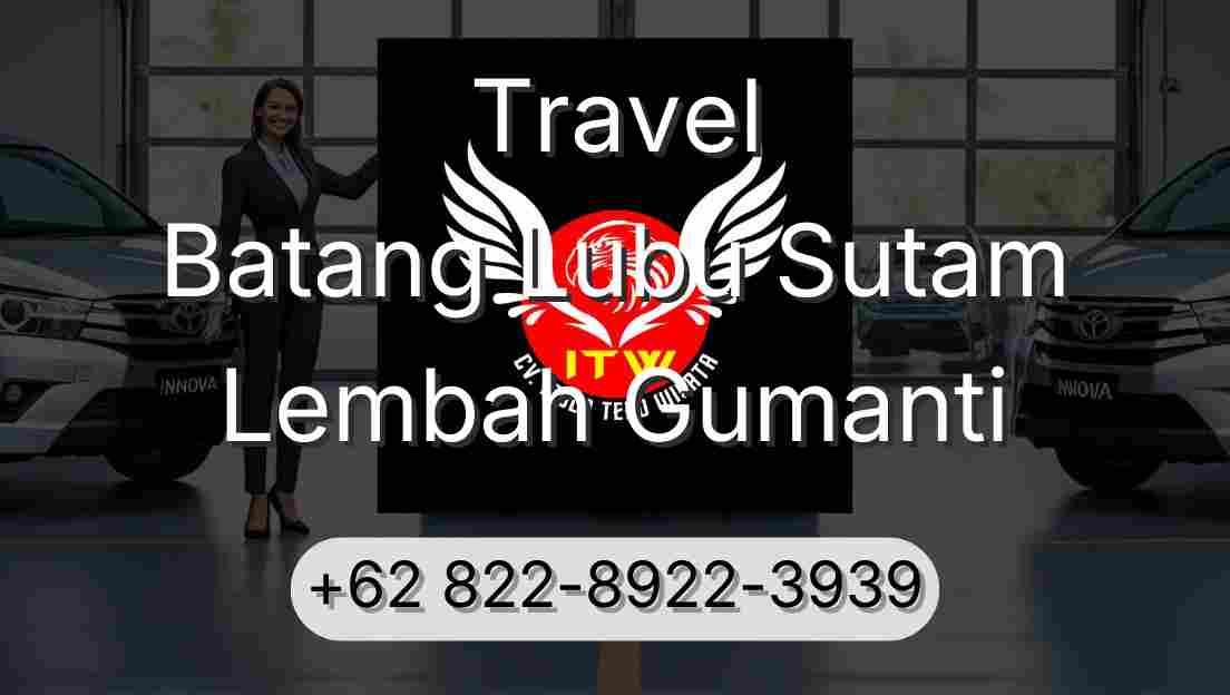 Travel Batang Lubu Sutam Lembah Gumanti