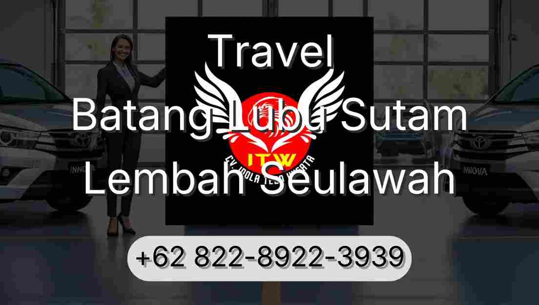 Travel Batang Lubu Sutam Lembah Seulawah