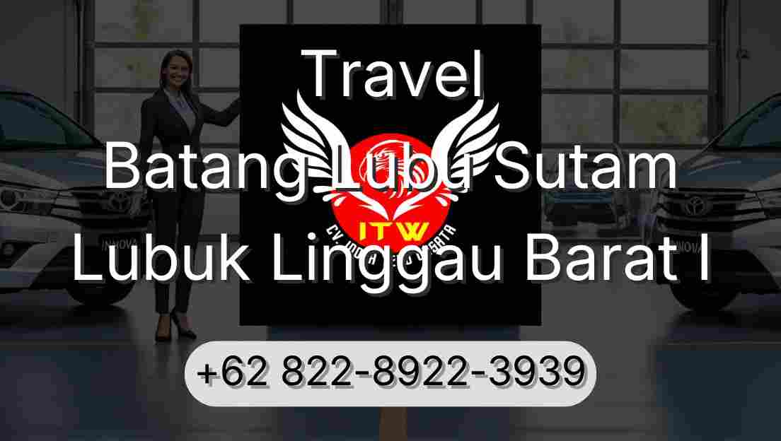 Travel Batang Lubu Sutam Lubuk Linggau Barat I
