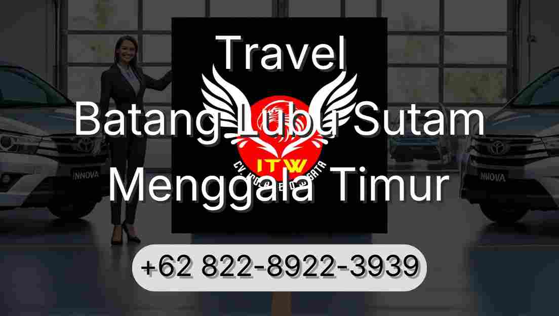 Travel Batang Lubu Sutam Menggala Timur