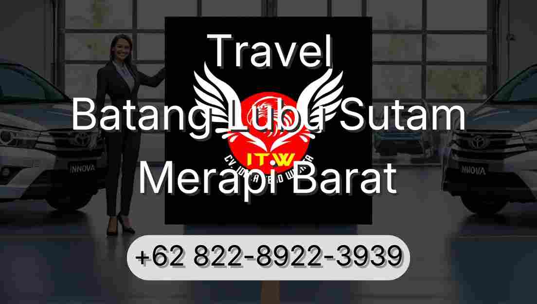 Travel Batang Lubu Sutam Merapi Barat