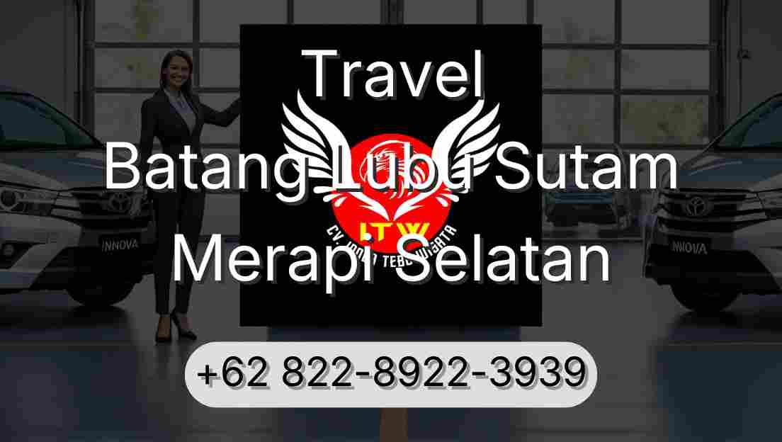 Travel Batang Lubu Sutam Merapi Selatan