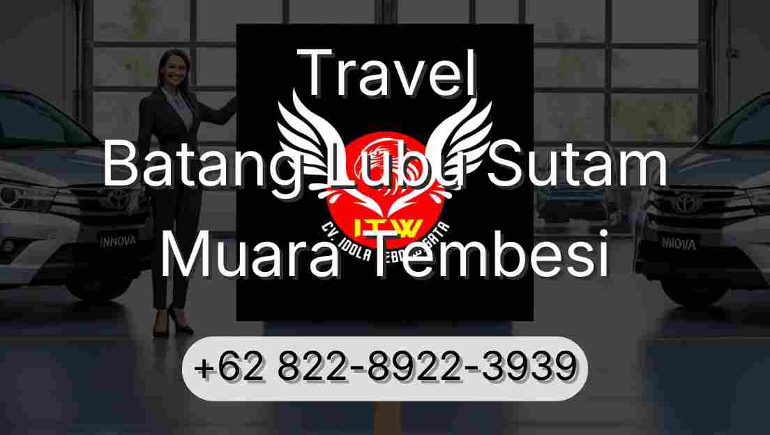 Travel Batang Lubu Sutam Muara Tembesi