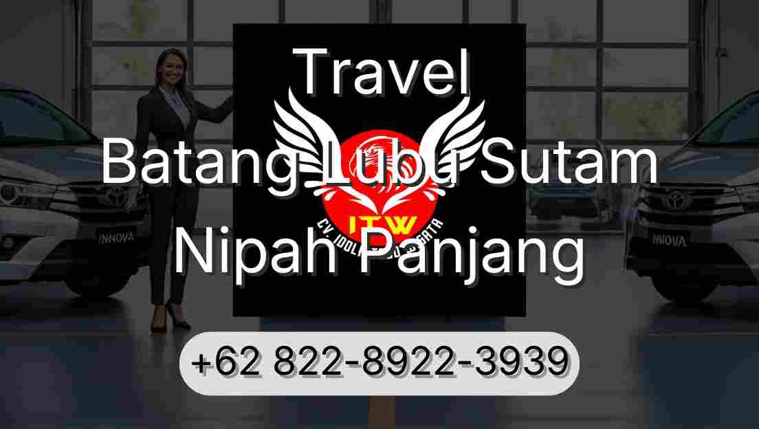 Travel Batang Lubu Sutam Nipah Panjang