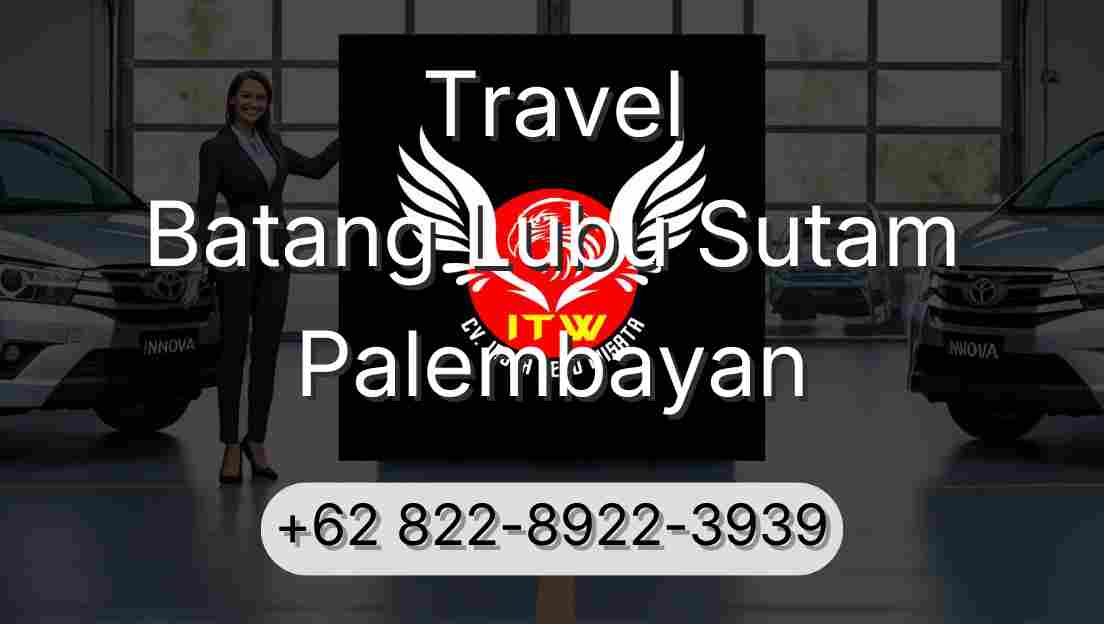 Travel Batang Lubu Sutam Palembayan