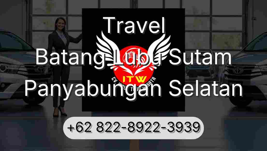 Travel Batang Lubu Sutam Panyabungan Selatan