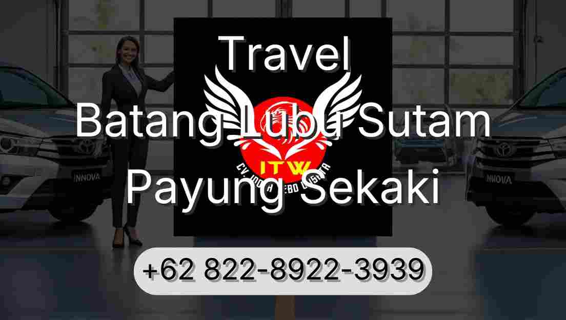 Travel Batang Lubu Sutam Payung Sekaki