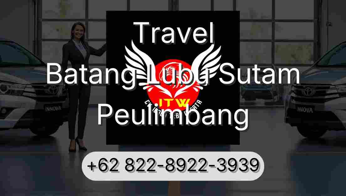 Travel Batang Lubu Sutam Peulimbang