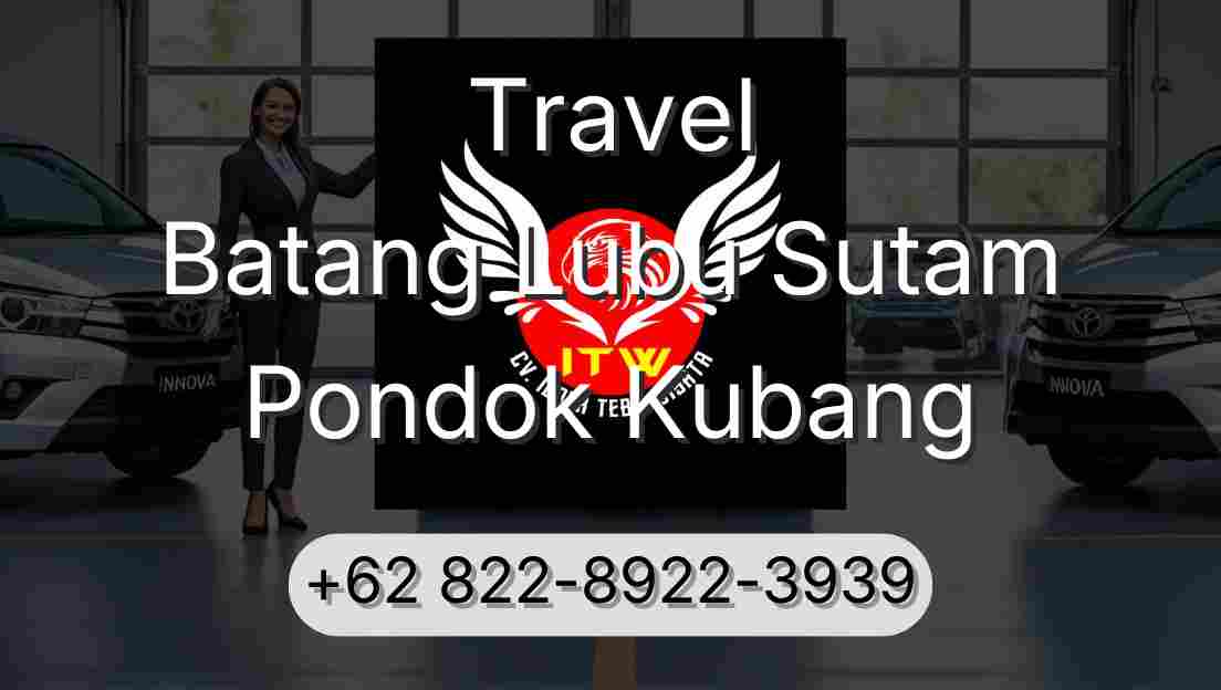 Travel Batang Lubu Sutam Pondok Kubang