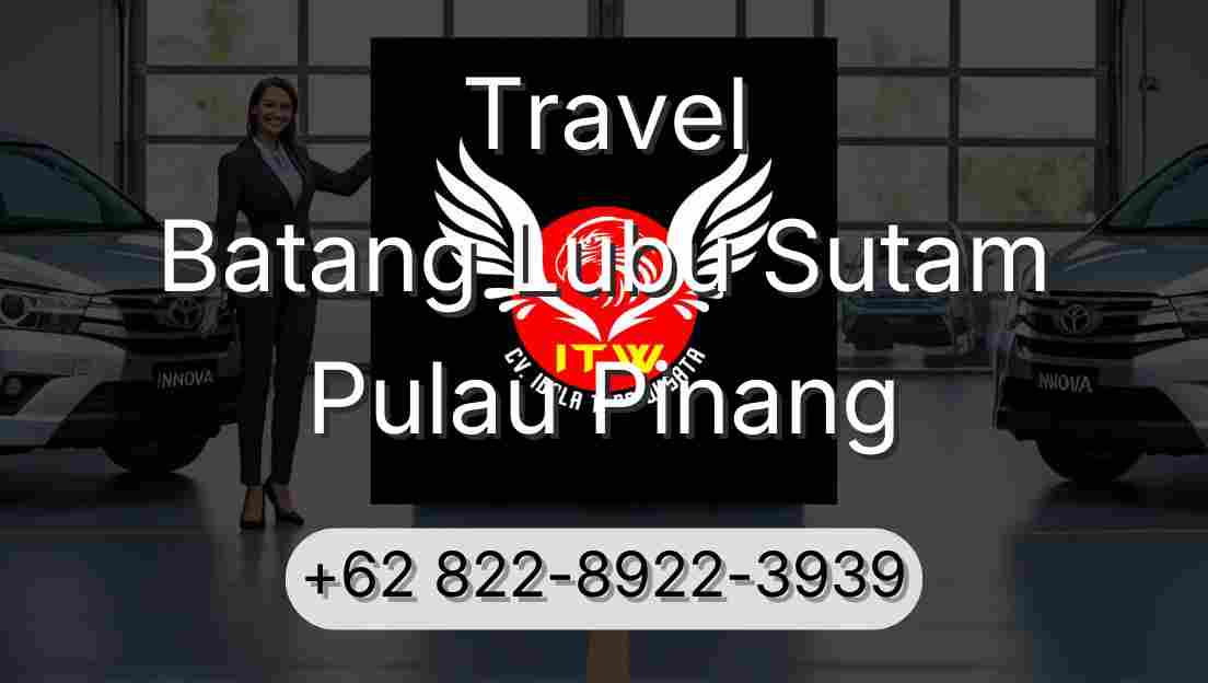 Travel Batang Lubu Sutam Pulau Pinang