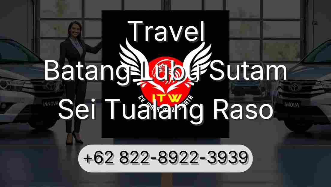 Travel Batang Lubu Sutam Sei Tualang Raso