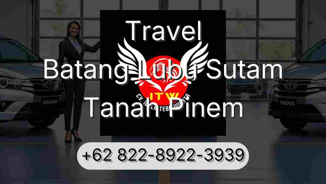 Travel Batang Lubu Sutam Tanah Pinem