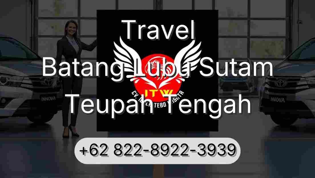 Travel Batang Lubu Sutam Teupah Tengah