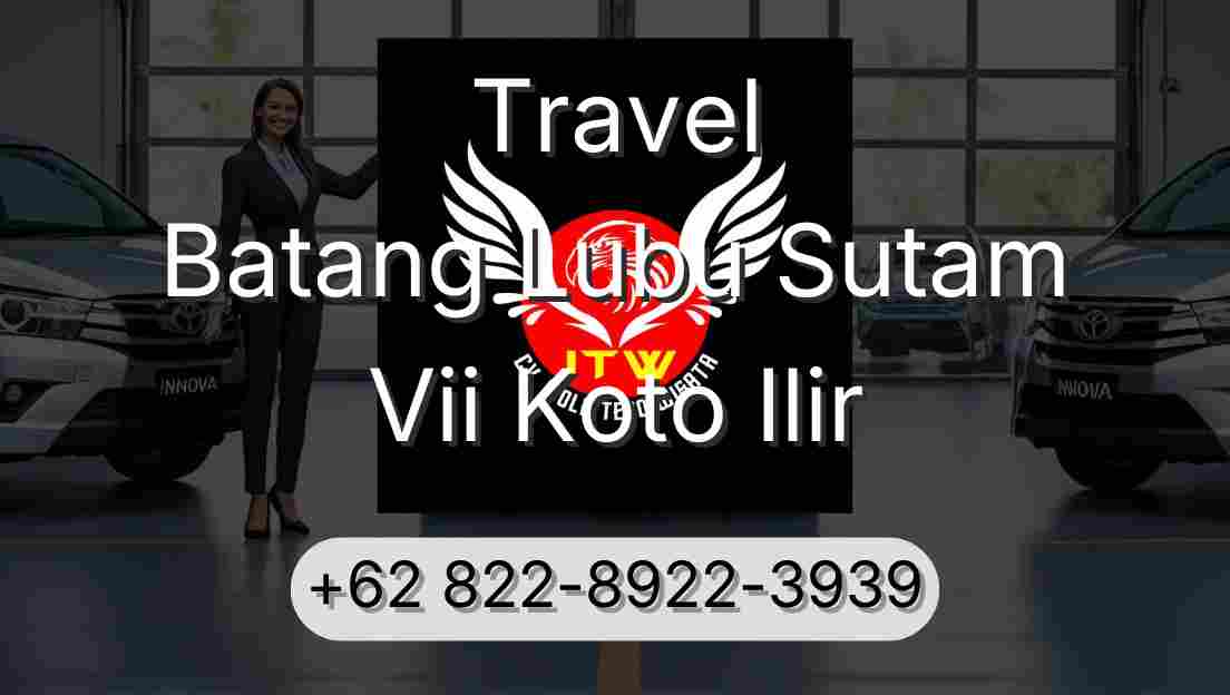 Travel Batang Lubu Sutam Vii Koto Ilir