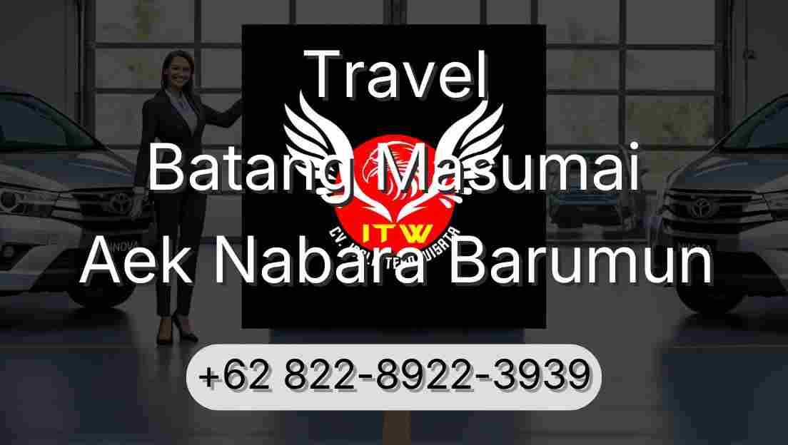 Travel Batang Masumai Aek Nabara Barumun