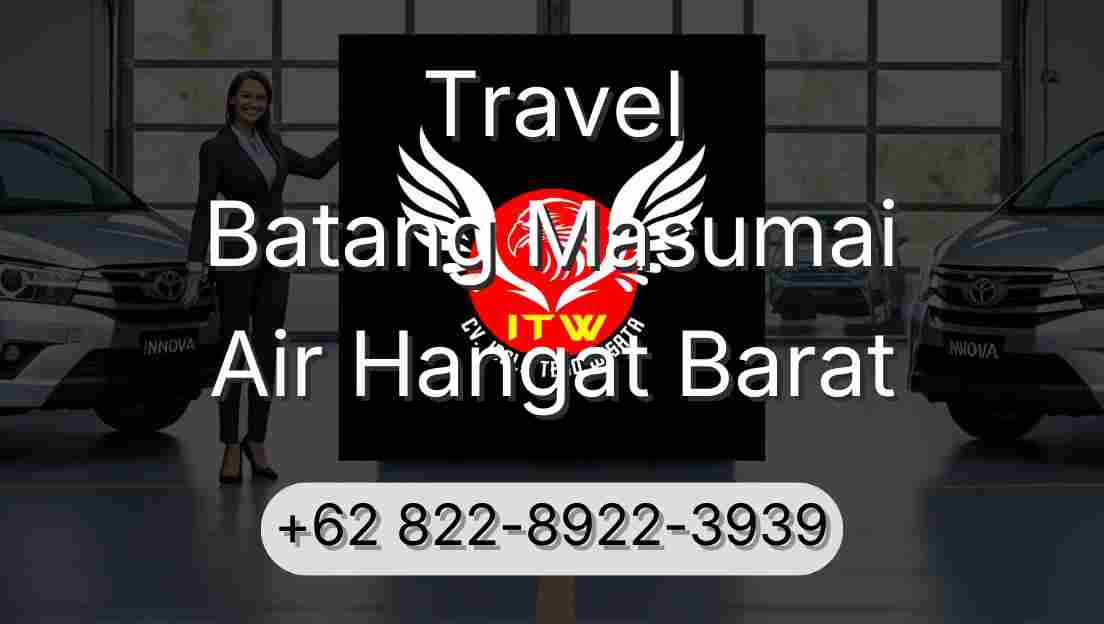 Travel Batang Masumai Air Hangat Barat