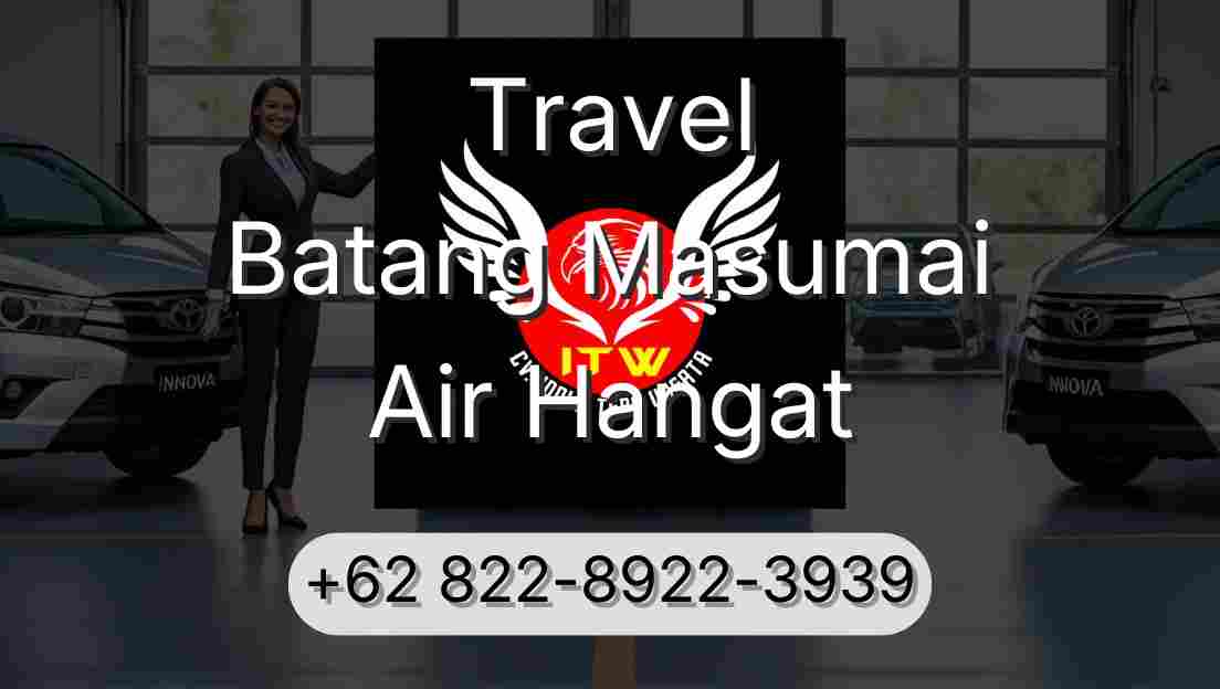 Travel Batang Masumai Air Hangat