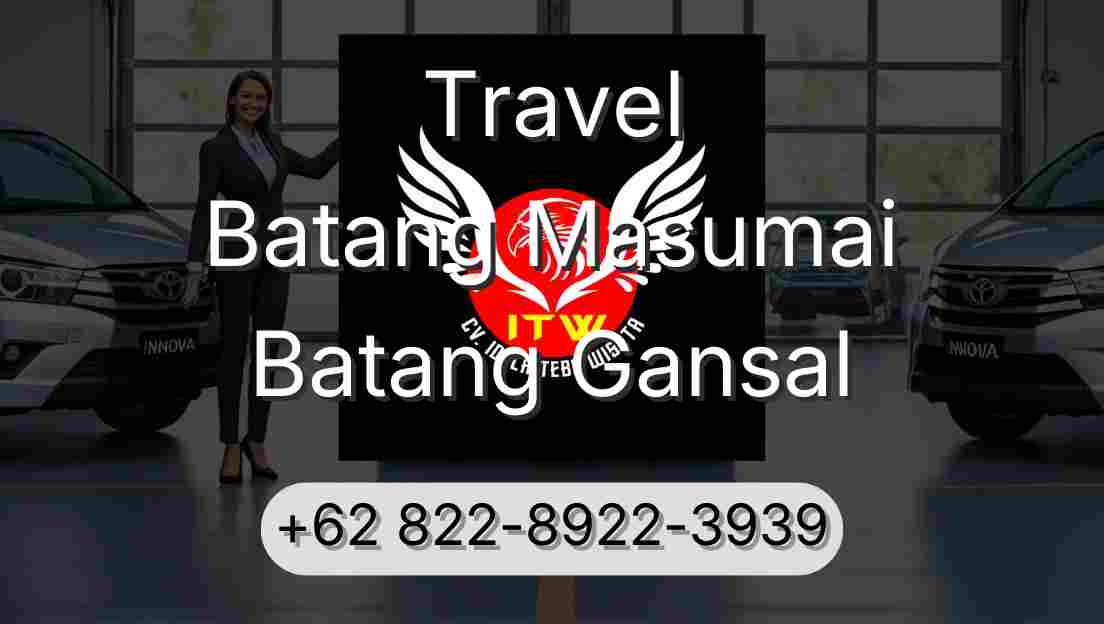 Travel Batang Masumai Batang Gansal