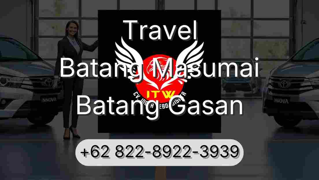 Travel Batang Masumai Batang Gasan