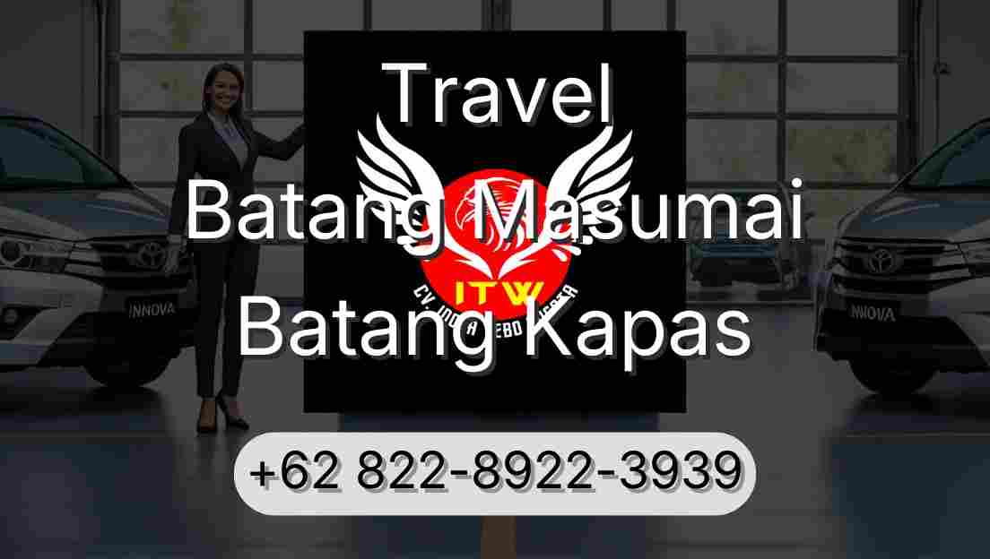 Travel Batang Masumai Batang Kapas