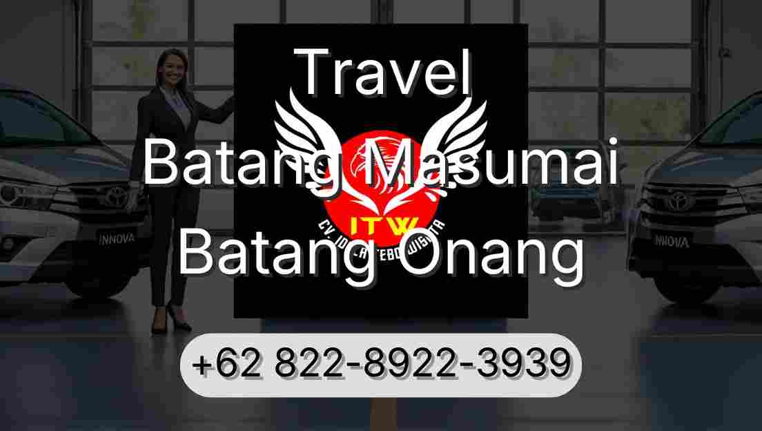 Travel Batang Masumai Batang Onang