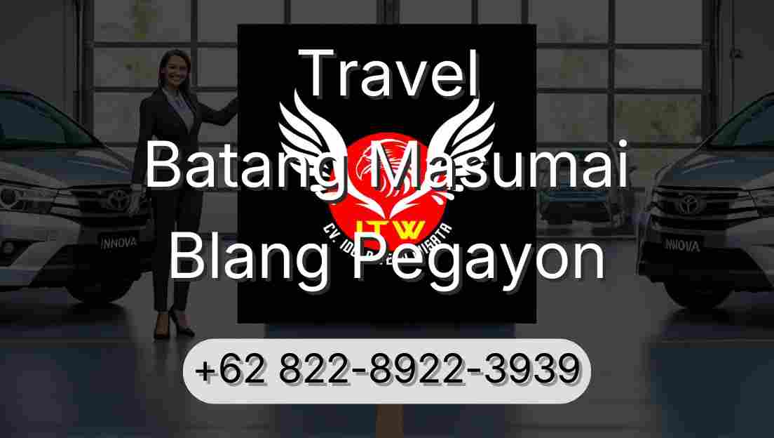 Travel Batang Masumai Blang Pegayon