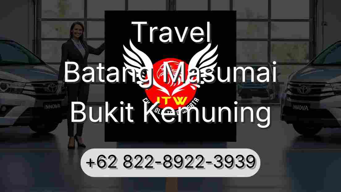 Travel Batang Masumai Bukit Kemuning