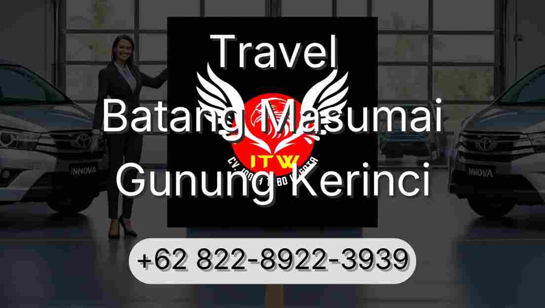 Travel Batang Masumai Gunung Kerinci