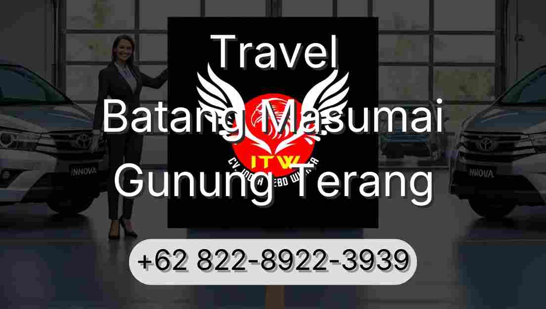 Travel Batang Masumai Gunung Terang