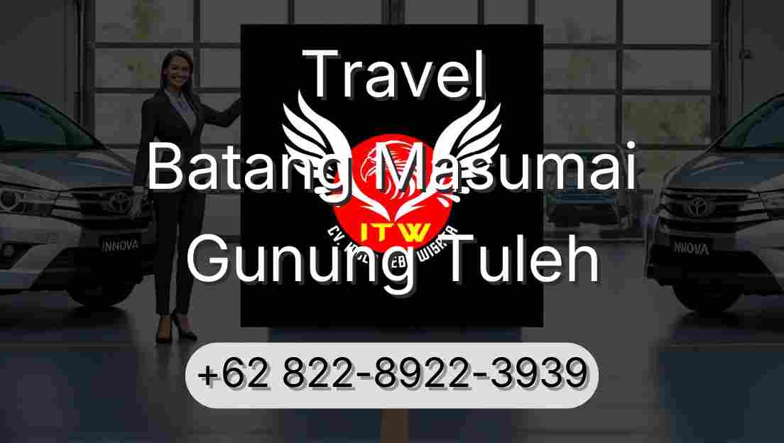 Travel Batang Masumai Gunung Tuleh
