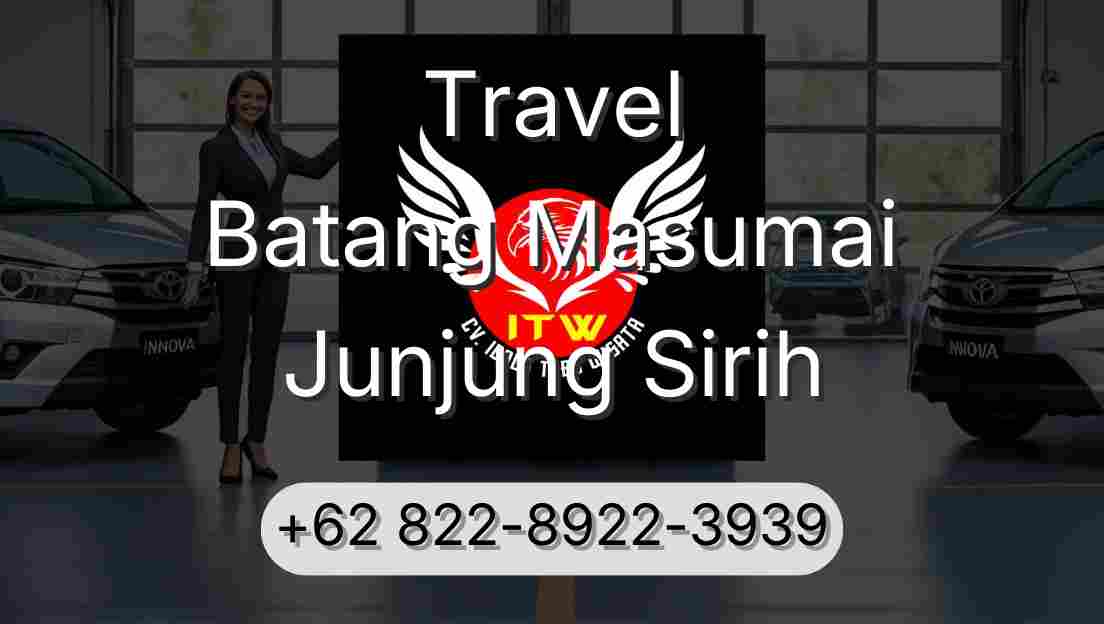 Travel Batang Masumai Junjung Sirih