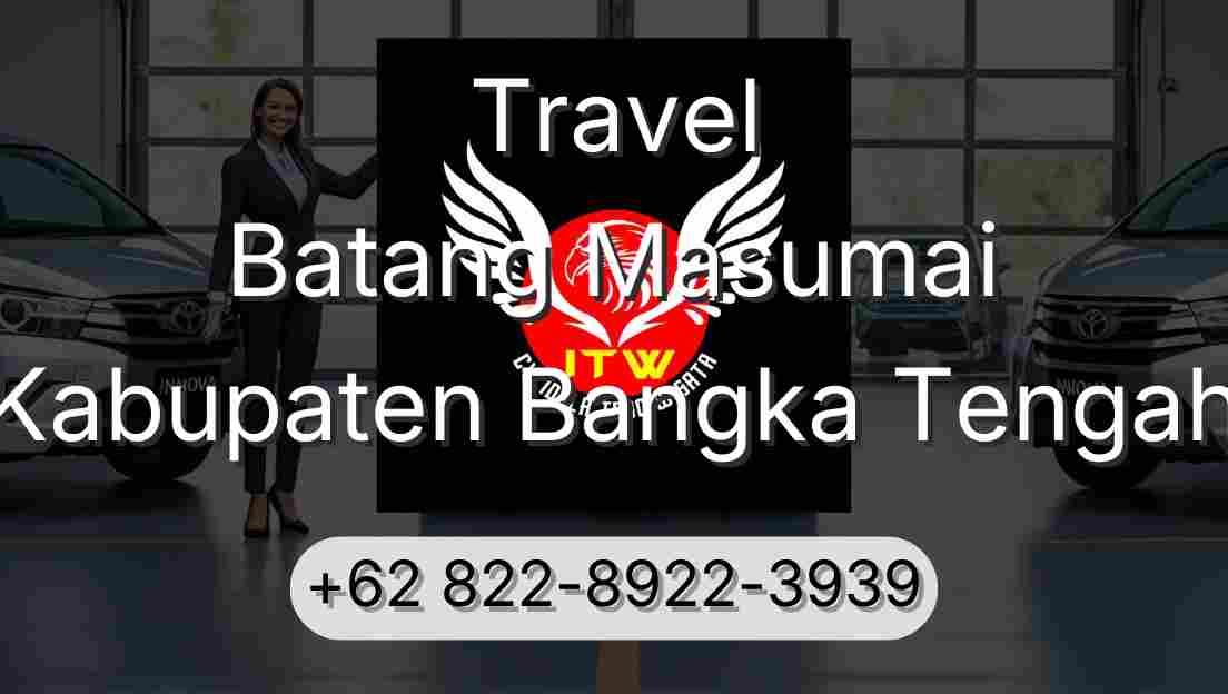 Travel Batang Masumai Kabupaten Bangka Tengah