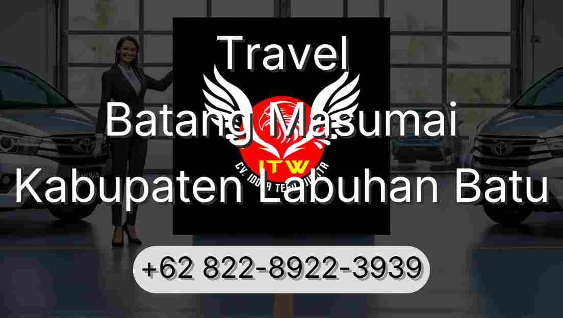 Travel Batang Masumai Kabupaten Labuhan Batu