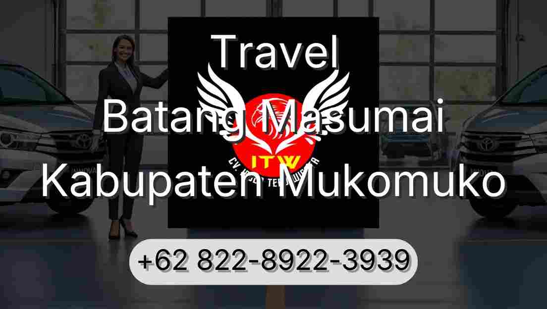 Travel Batang Masumai Kabupaten Mukomuko