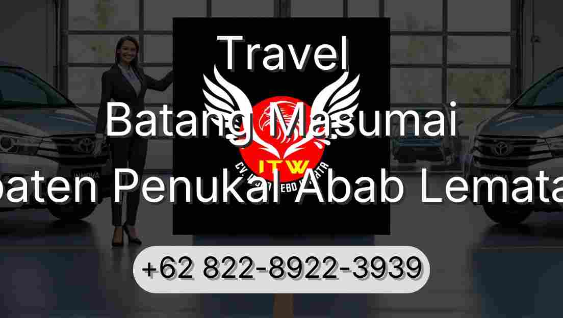 Travel Batang Masumai Kabupaten Penukal Abab Lematang Ilir