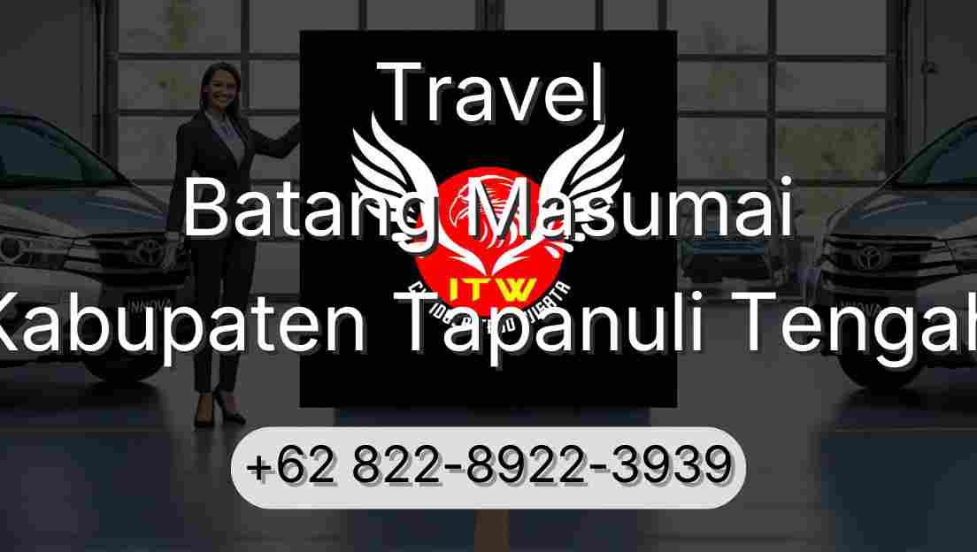Travel Batang Masumai Kabupaten Tapanuli Tengah