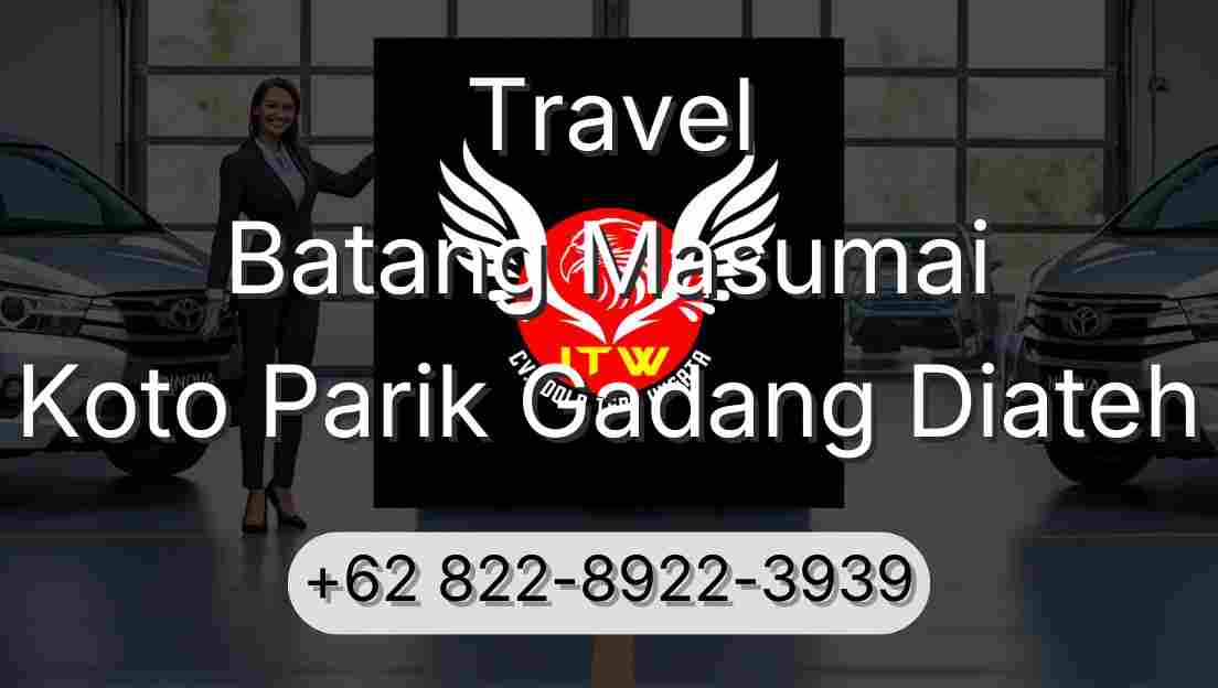 Travel Batang Masumai Koto Parik Gadang Diateh
