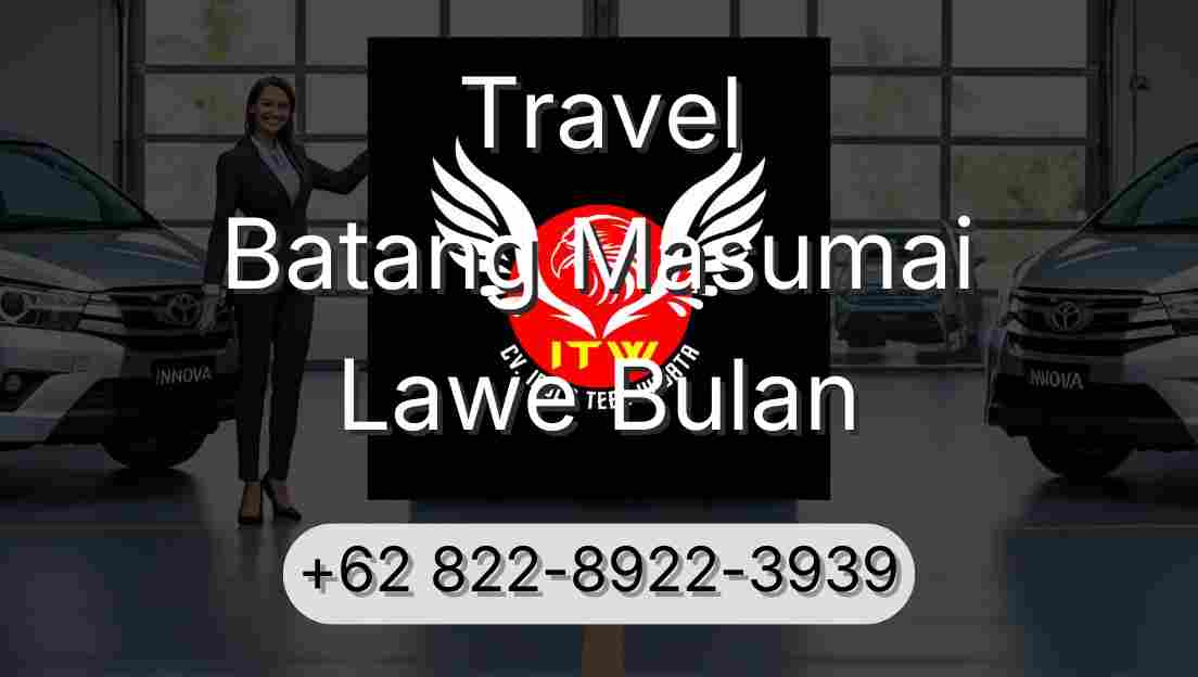 Travel Batang Masumai Lawe Bulan